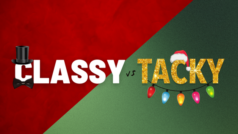 Classy vs Tacky Christmas Party